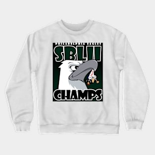 Philadelphia Eagles SB LII Champs Crewneck Sweatshirt